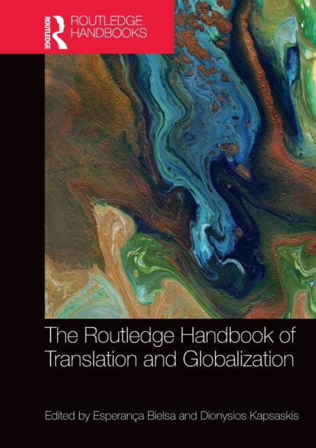 Book cover of: Routledge Handbook of Translation and Globalization. By: Esperança Bielsa