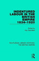 Book cover of: Indentured Labour in the British Empire, 1834-1920. By: Kay Saunders