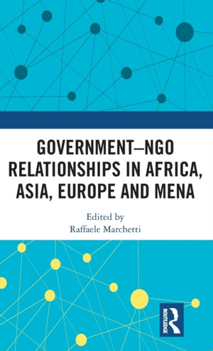 Government–NGO Relationships in Africa, Asia, Europe and MENA