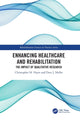 Book cover of: Enhancing Healthcare and Rehabilitation. By: Christopher M. Hayre