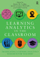 Book cover of: Learning Analytics in the Classroom. By: Jared Horvath