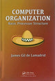 Book cover of: Computer Organization. By: James Gil de Lamadrid