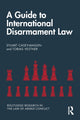 Book cover of: Guide to International Disarmament Law. By: Stuart Casey-Maslen