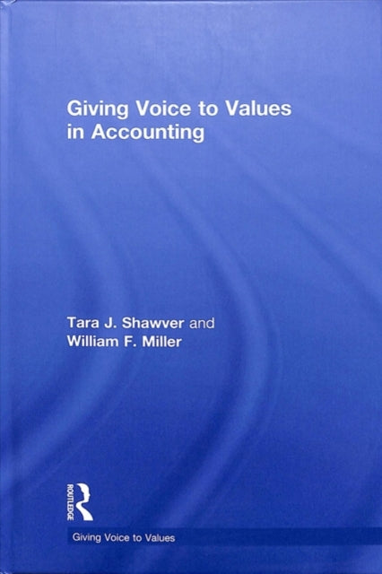 Book cover of: Giving Voice to Values in Accounting. By: Tara J. Shawver