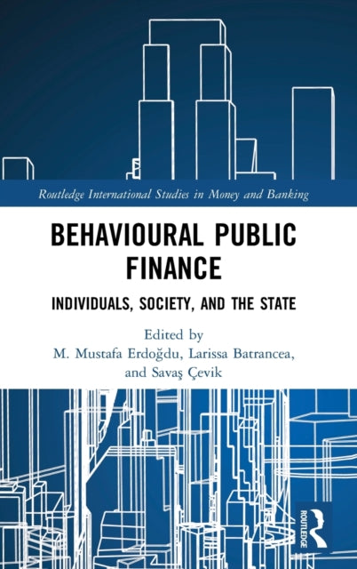 Book cover of: Behavioural Public Finance. By: M. Mustafa Erdogdu