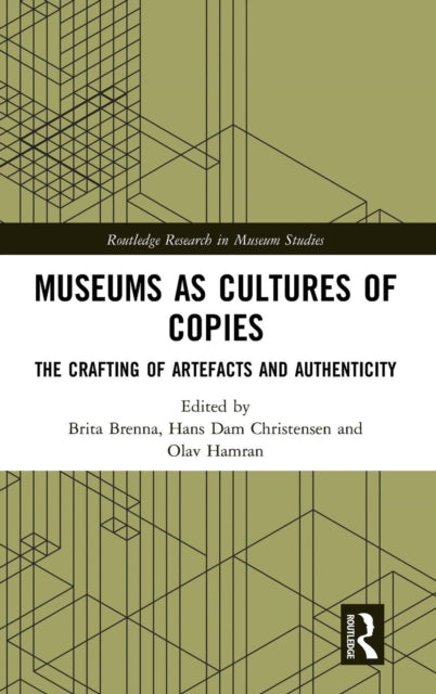 Book cover of: Museums as Cultures of Copies. By: Brita Brenna