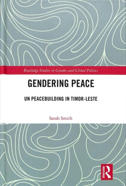 Book cover of: Gendering Peace. By: Sarah Smith