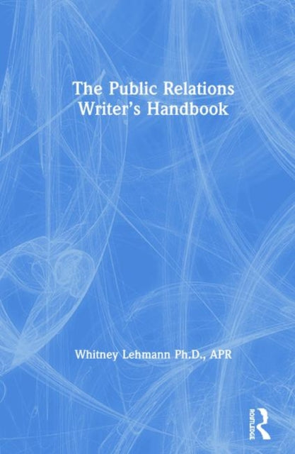 Book cover of: Public Relations Writer’s Handbook. By: Whitney Lehmann