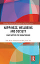 Book cover of: Happiness, Wellbeing and Society. By: Siok Kuan Tambyah
