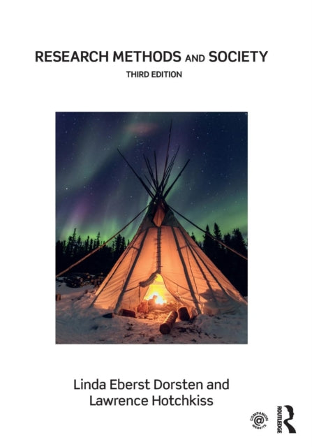 Book cover of: Research Methods and Society. By: Linda Eberst Dorsten