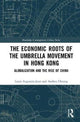 Book cover of: Economic Roots of the Umbrella Movement in Hong Kong. By: Louis Augustin-Jean