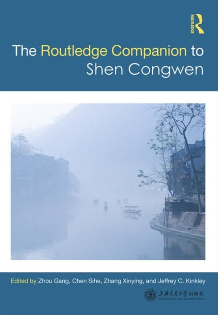 Book cover of: Routledge Companion to Shen Congwen. By: Gang Zhou