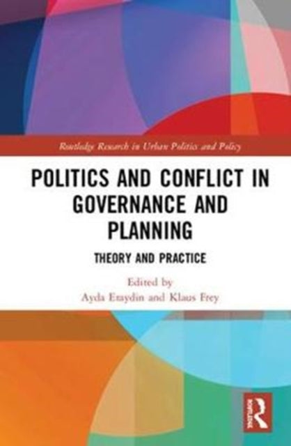 Book cover of: Politics and Conflict in Governance and Planning. By: Ayda Eraydn