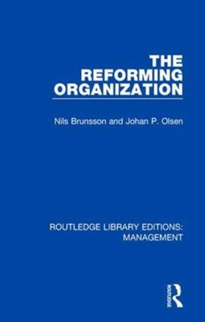 Book cover of: Reforming Organization. By: Nils Brunsson