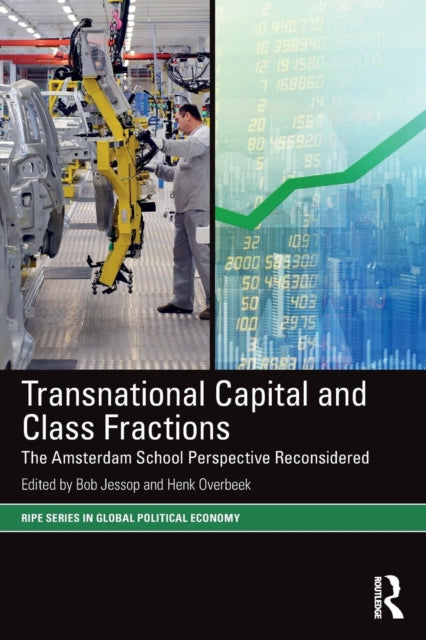 Book cover of: Transnational Capital and Class Fractions. By: Robert D. Jessop