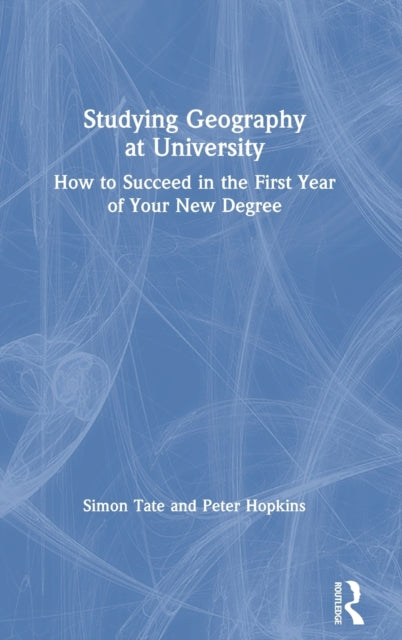 Book cover of: Studying Geography at University. By: Simon Tate