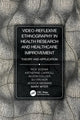 Book cover of: Video-Reflexive Ethnography in Health Research and Healthcare Improvement. By: Rick Iedema