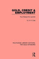 Book cover of: Gold, Credit and Employment