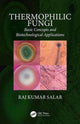 Book cover of: Thermophilic Fungi. By: Raj Kumar Salar