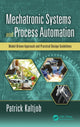 Book cover of: Mechatronic Systems and Process Automation. By: Patrick O.J. Kaltjob