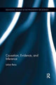 Book cover of: Causation, Evidence, and Inference. By: Julian Reiss