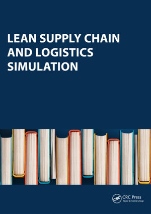 Lean Supply Chain and Logistics Simulation