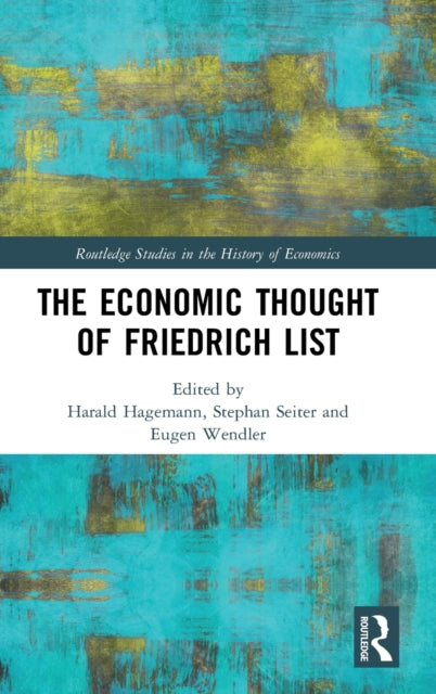 The Economic Thought of Friedrich List