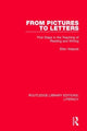Book cover of: From Pictures to Letters. By: Ellen Walpole