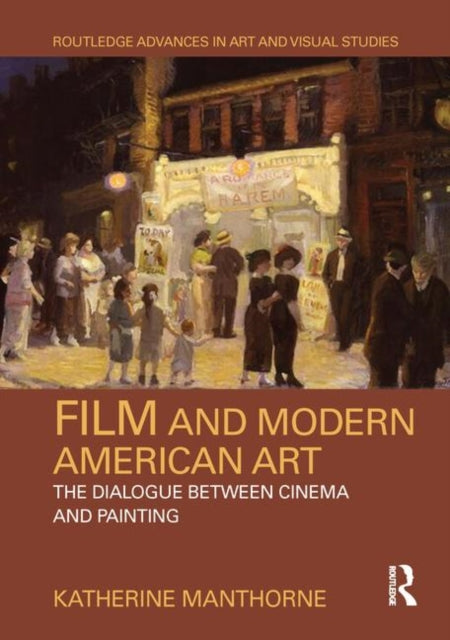 Book cover of: Film and Modern American Art. By: Katherine Manthorne