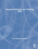 Book cover of: Arguing, Reasoning, and Thinking Well. By: Robert Gass