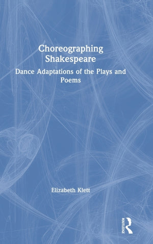 Choreographing Shakespeare