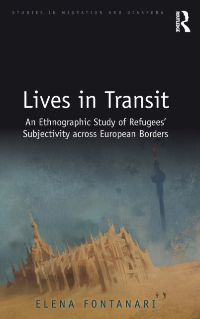 Book cover of: Lives in Transit. By: Elena Fontanari