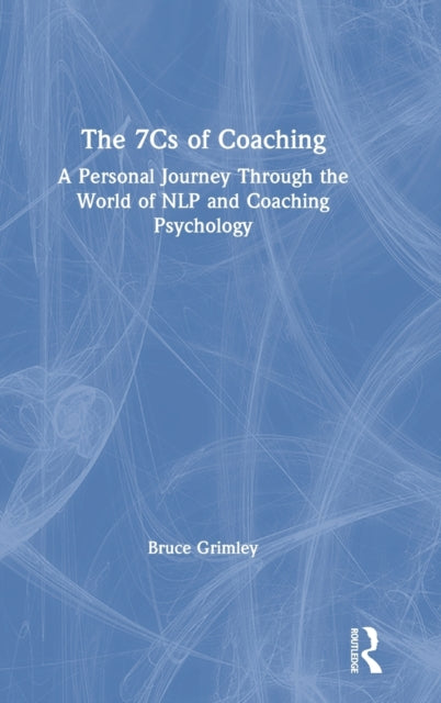 Book cover of: 7Cs of Coaching. By: Bruce Grimley