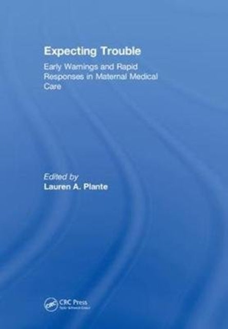 Book cover of: Expecting Trouble. By: Lauren A. Plante
