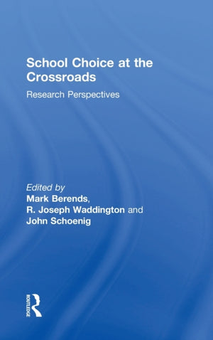 School Choice at the Crossroads