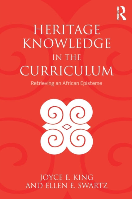 Book cover of: Heritage Knowledge in the Curriculum. By: Joyce E. King