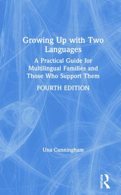 Book cover of: Growing Up with Two Languages. By: Una Cunningham