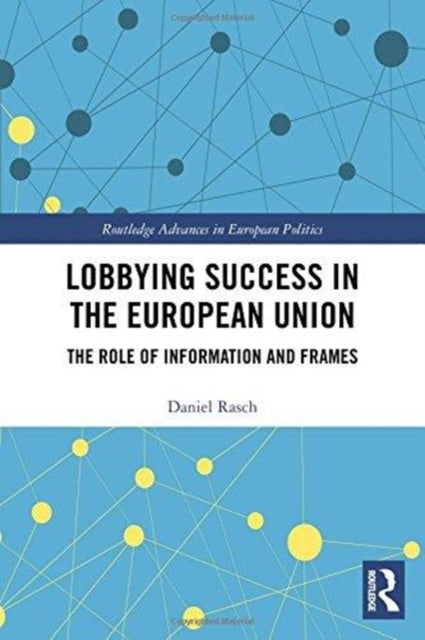 Book cover of: Lobbying Success in the European Union. By: Daniel Rasch