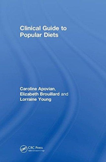 Book cover of: Clinical Guide to Popular Diets. By: Caroline Apovian