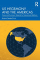 Book cover of: US Hegemony and the Americas. By: Arturo Santa-Cruz