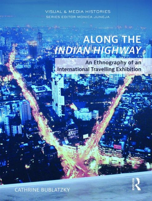 Book cover of: Along the Indian Highway. By: Cathrine Bublatzky
