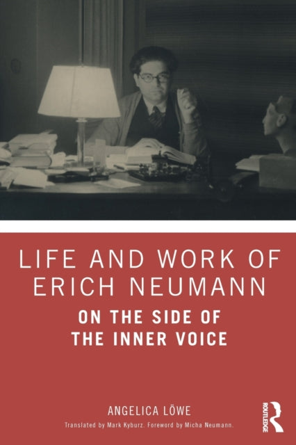 Book cover of: Life and Work of Erich Neumann. By: Angelica Löwe