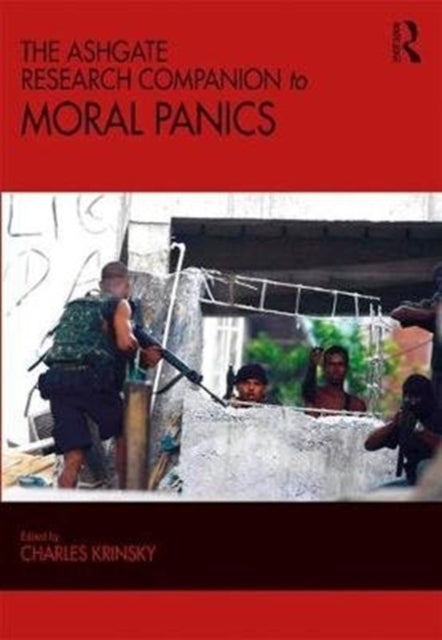Book cover of: Ashgate Research Companion to Moral Panics. By: Charles Krinsky