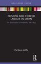 Book cover of: Prisons and Forced Labour in Japan. By: Pia Maria Jolliffe