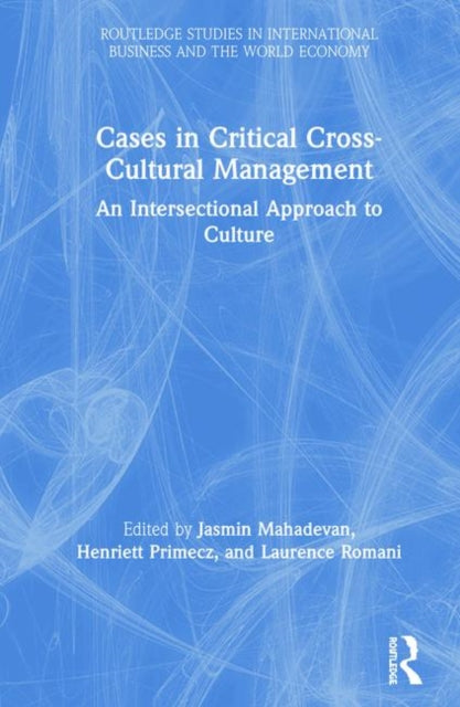 Book cover of: Cases in Critical Cross-Cultural Management. By: Jasmin Mahadevan