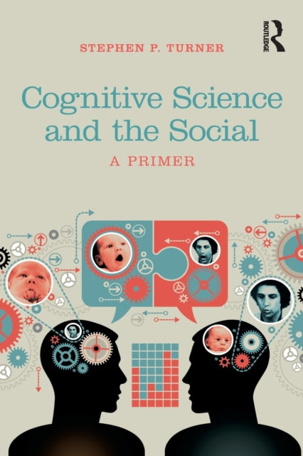 Book cover of: Cognitive Science and the Social. By: Stephen P. Turner