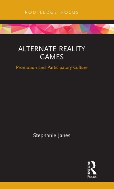 Book cover of: Alternate Reality Games. By: Stephanie Janes