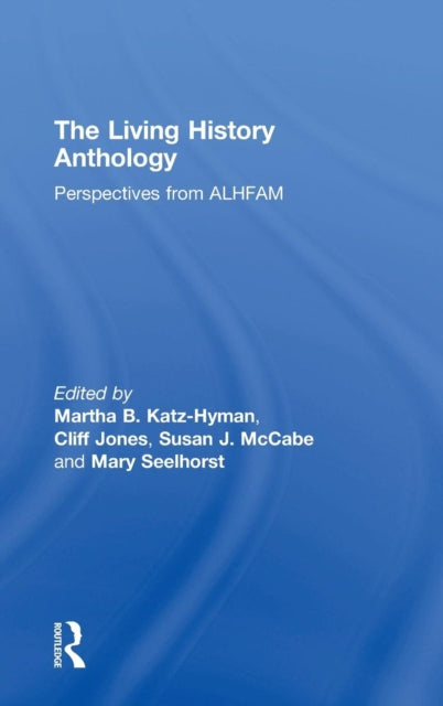 Book cover of: Living History Anthology. By: Martha B. Katz-Hyman