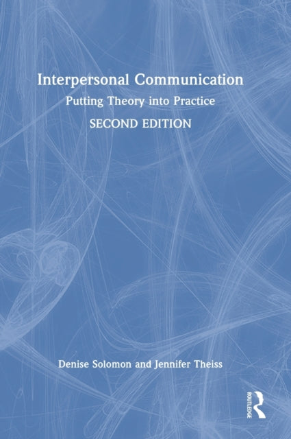 Book cover of: Interpersonal Communication. By: Denise Solomon