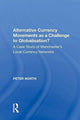Book cover of: Alternative Currency Movements as a Challenge to Globalisation?. By: Peter North - undifferentiated
